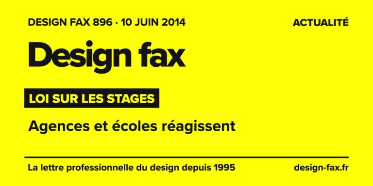 Design fax n° 896 – Loi sur les stages – Agences et écoles réagissent