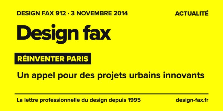 Design fax n° 912 – Réinventer Paris – Un appel pour des projets urbains innovants
