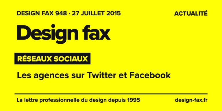 Design fax n° 948 – Réseaux sociaux – Les agences sur Twitter et Facebook
