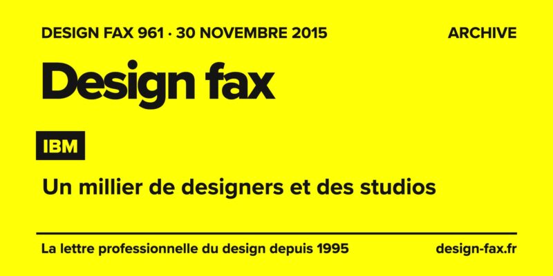 Design fax n° 961 – IBM – Un millier de designers et des studios