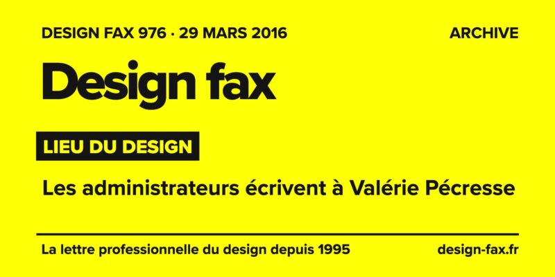 Design fax n° 976 – Lieu du design – Les administrateurs écrivent à Valérie Pécresse