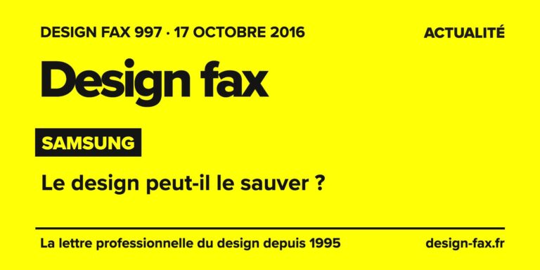 Design fax n° 997 – Samsung – Le design peut-il le sauver ?