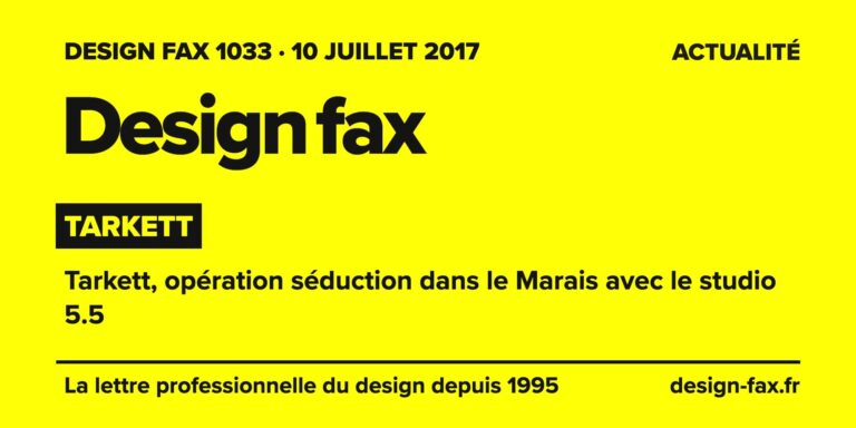 Design fax n° 1033 – Tarkett – Tarkett, opération séduction dans le Marais avec le studio 5.5