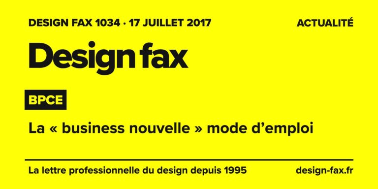 Design fax n° 1034 – BPCE – La « business nouvelle » mode d’emploi