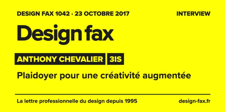 Design fax n° 1042 – Anthony Chevalier – 3iS – Plaidoyer pour une créativité augmentée