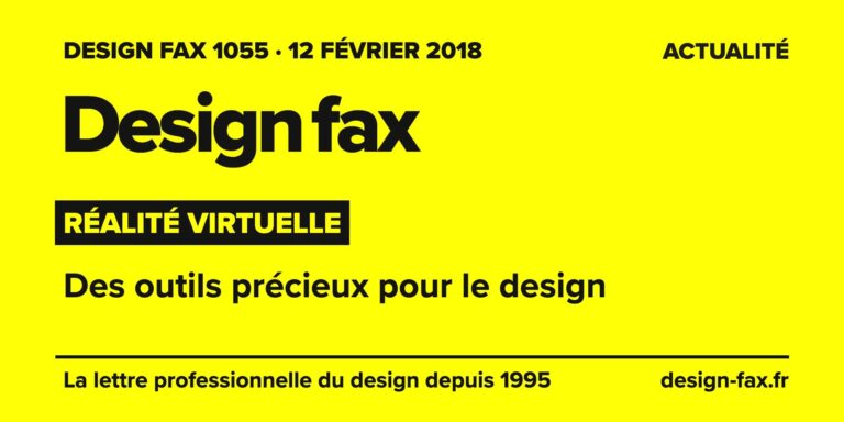 Design fax n° 1055 – Réalité virtuelle – Des outils précieux pour le design