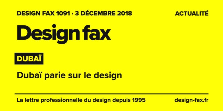 Design fax n° 1091 – Dubaï – Dubaï parie sur le design