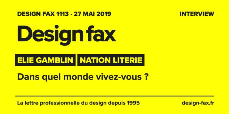 Design fax n° 1113 – Elie Gamblin – Nation Literie – Dans quel monde vivez-vous ?