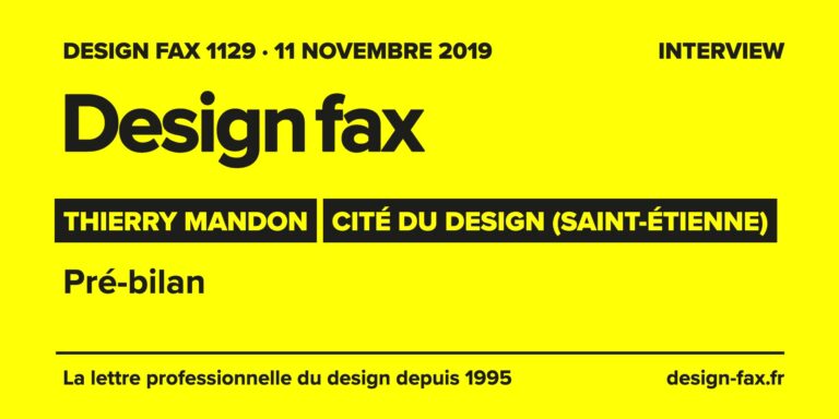Design fax n° 1129 – Thierry Mandon – Cité du design (Saint-Étienne) – Pré-bilan