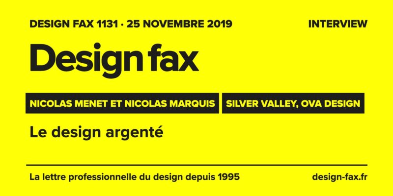 Design fax n° 1131 – Nicolas Menet et Nicolas Marquis – Silver Valley, Ova Design – Le design argenté