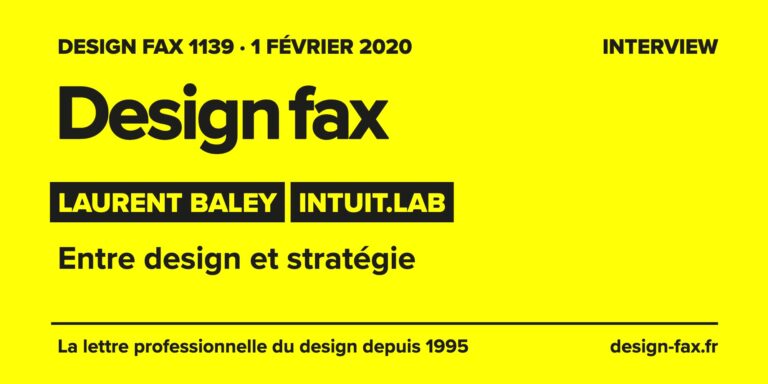 Design fax n° 1139 – Laurent Baley – intuit.lab – Entre design et stratégie