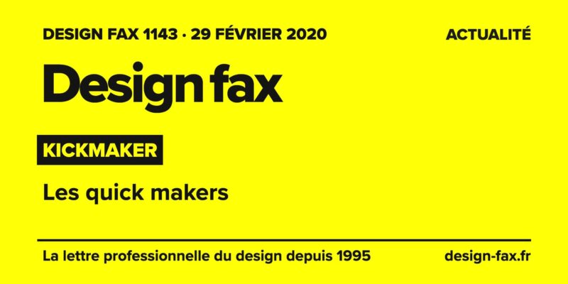 Design fax n° 1143 – Kickmaker – Les quick makers