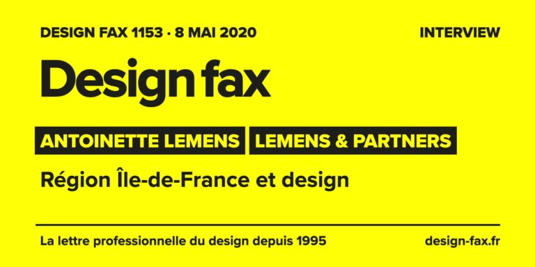 Design fax n° 1153 – Antoinette Lemens – Lemens & Partners – Région Île-de-France et design