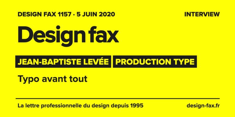 Design fax n° 1157 – Jean-Baptiste Levée – Production Type – Typo avant tout