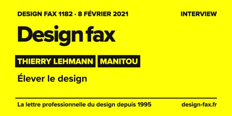 Design fax n° 1182 – Thierry Lehmann, Manitou – Élever le design