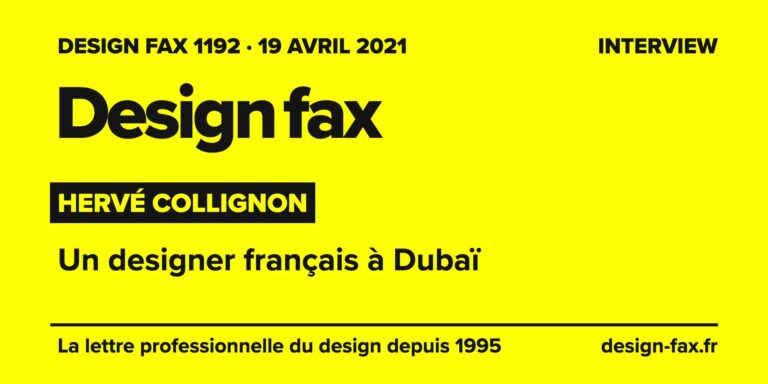 Design fax n° 1192 – Hervé Collignon – Un designer français à Dubaï