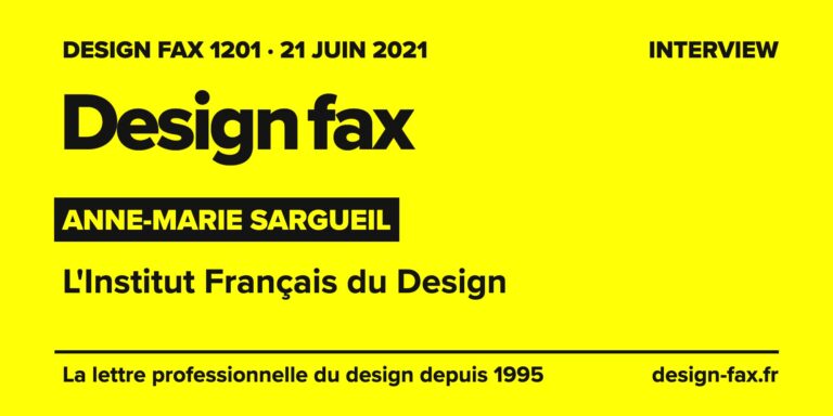 Design fax n° 1201 – Anne-Marie Sargueil, Institut Français du Design – L'Institut Français du Design