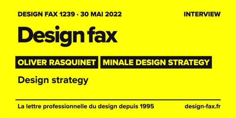 Design fax n° 1239 – Oliver Rasquinet, Minale Design Strategy – Design strategy
