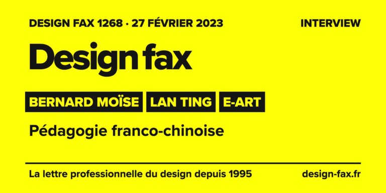 Design fax n° 1268 – Bernard Moïse, Lan Ting, E-ART – Pédagogie franco-chinoise