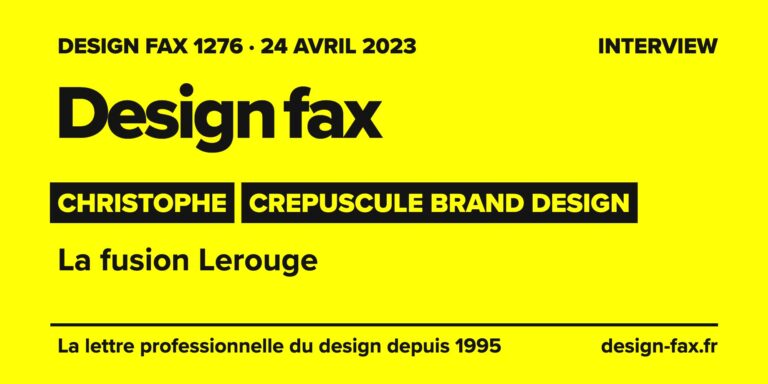 Design fax n° 1276 – Christophe, Patrick Lerouge, Crepuscule Brand Design – La fusion Lerouge