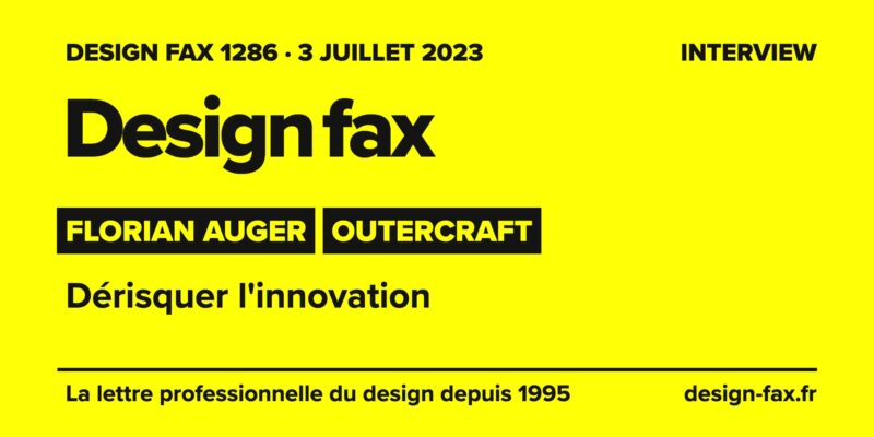 Une de Design fax – Outercraft : dérisquer l’innovation