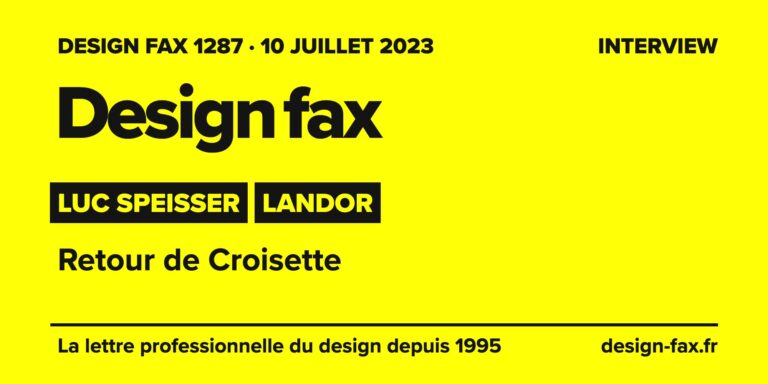 Design fax n° 1287 – Luc Speisser, Landor – Retour de Croisette