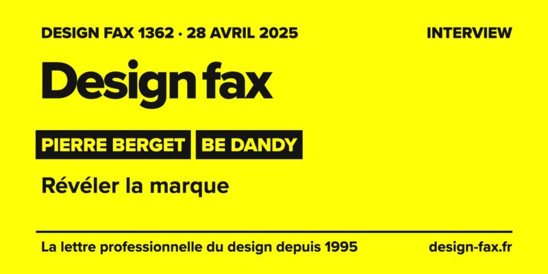 Une de Design fax – Be Dandy : révéler la marque