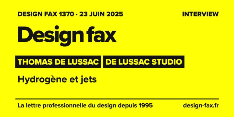 Design fax n° 1370 – Thomas de Lussac, De Lussac Studio – Hydrogène et jets