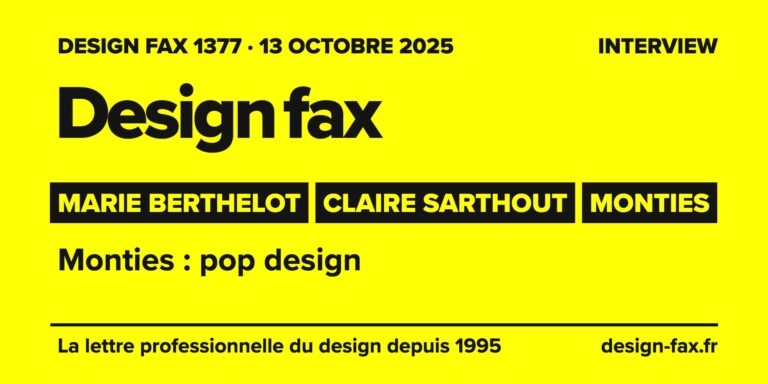 Design fax n° 1377 – Marie Berthelot, Claire Sarthout, Monties – Monties : pop design