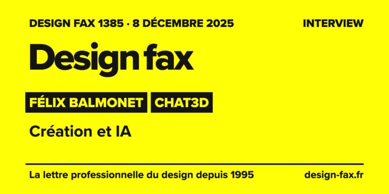 Design fax n° 1385 – Félix Balmonet, Chat3D – Création et IA