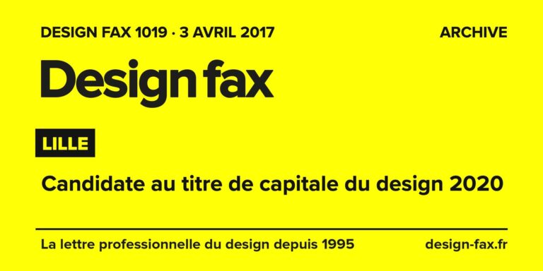Design fax n° 1019 – Lille – Candidate au titre de capitale du design 2020