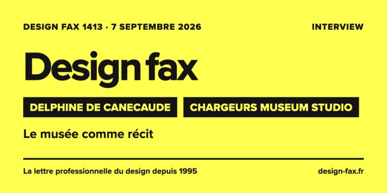 Une de Design fax n° 1413 – Chargeurs Museum Studio : Le musée comme récit