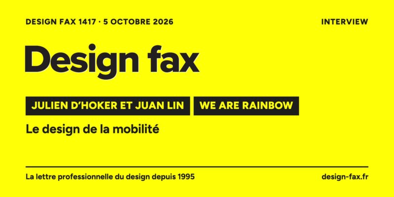 Une de Design fax n° 1417 – Julien D’Hoker et Juan Lin, We Are Rainbow