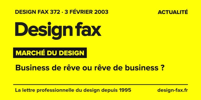 Design fax n° 372 – Marché du design – Business de rêve ou rêve de business ?