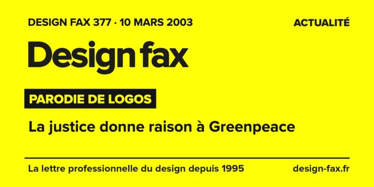 Design fax n° 377 – Parodie de logos – La justice donne raison à Greenpeace