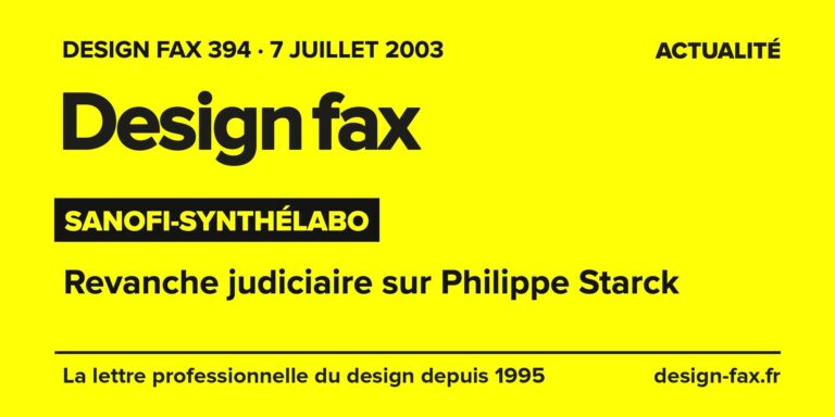 Design fax n° 394 – Sanofi-Synthélabo – Revanche judiciaire sur Philippe Starck