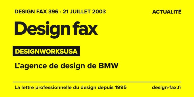 Design fax n° 396 – DesignworksUSA – L’agence de design de BMW
