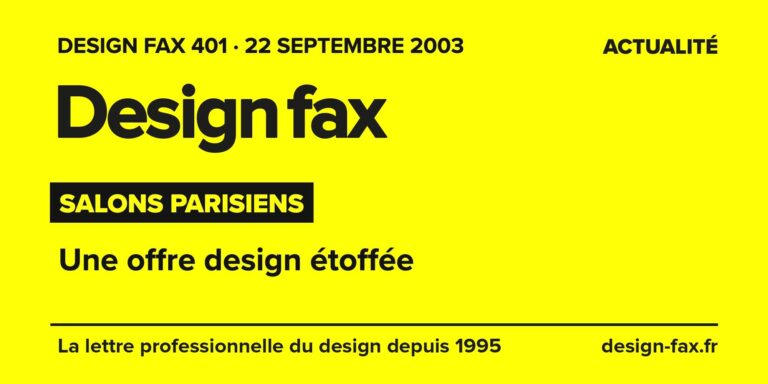 Design fax n° 401 – Salons parisiens – Une offre design étoffée