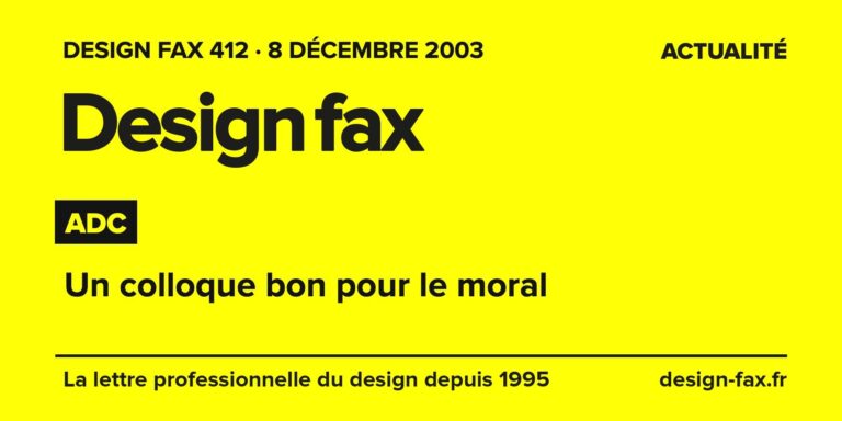 Design fax n° 412 – ADC – Un colloque bon pour le moral