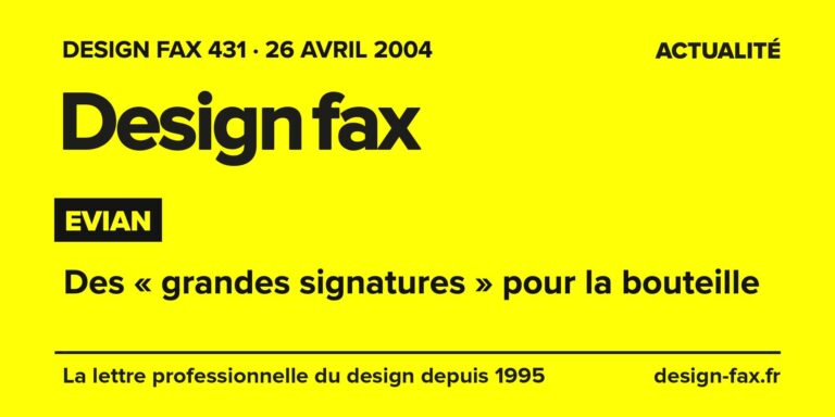 Design fax n° 431 – Evian – Des « grandes signatures » pour la bouteille