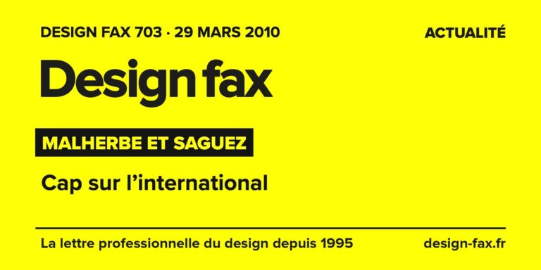 Design fax n° 703 – Malherbe et Saguez – Cap sur l’international