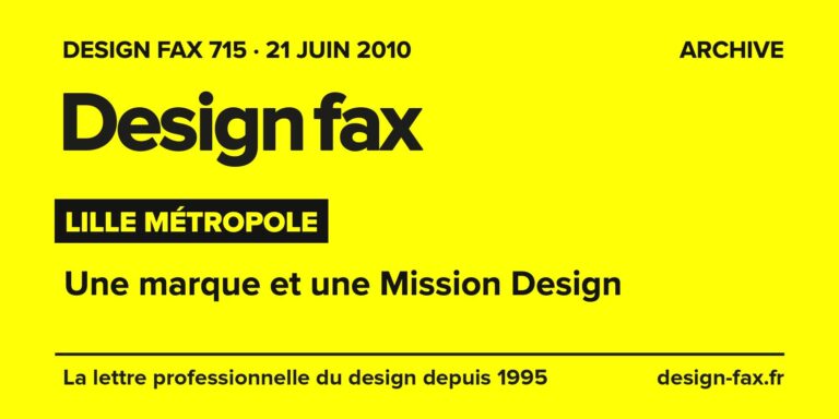 Design fax n° 715 – Lille Métropole – Une marque et une Mission Design