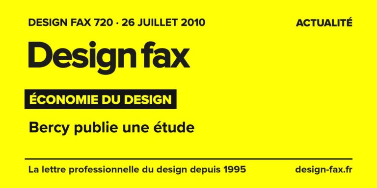 Design fax n° 720 – Économie du design – Bercy publie une étude