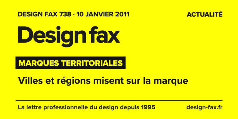 Design fax n° 738 – Marques territoriales – Villes et régions misent sur la marque