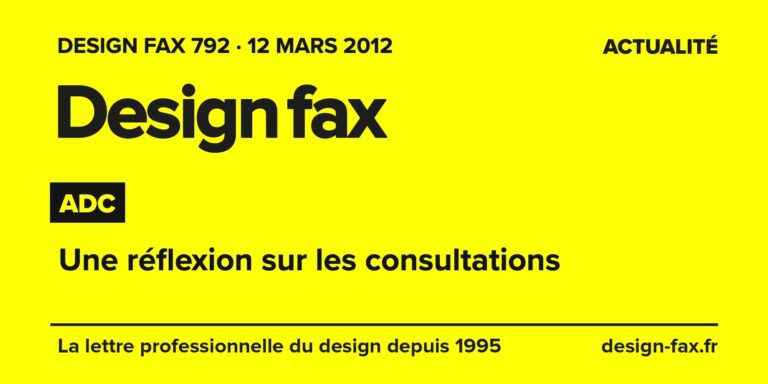 Design fax n° 792 – ADC – Une réflexion sur les consultations