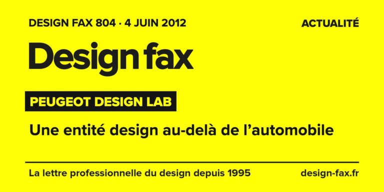 Design fax n° 804 – Peugeot Design Lab – Une entité design au-delà de l’automobile