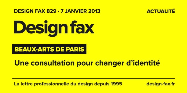 Design fax n° 829 – Beaux-Arts de Paris – Une consultation pour changer d’identité