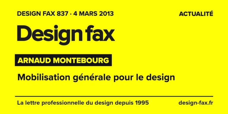 Design fax n° 837 – Arnaud Montebourg – Mobilisation générale pour le design