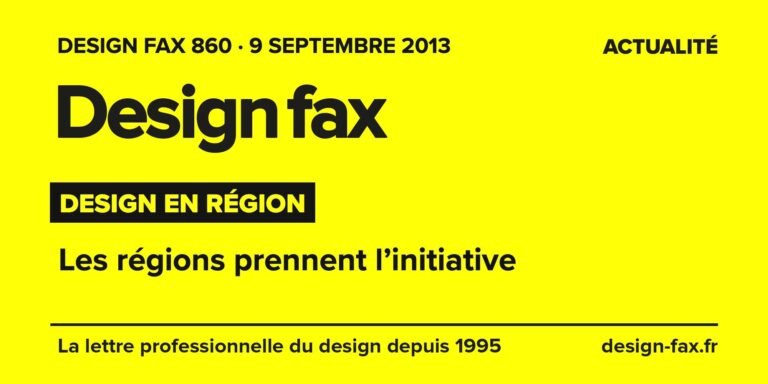 Design fax n° 860 – Design en région – Les régions prennent l’initiative