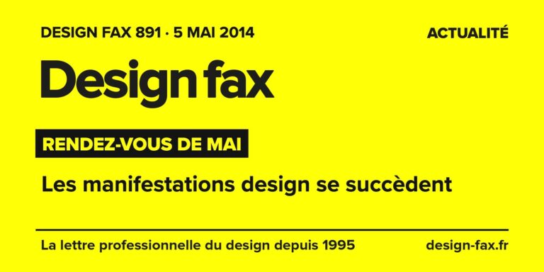 Design fax n° 891 – Rendez-vous de mai – Les manifestations design se succèdent